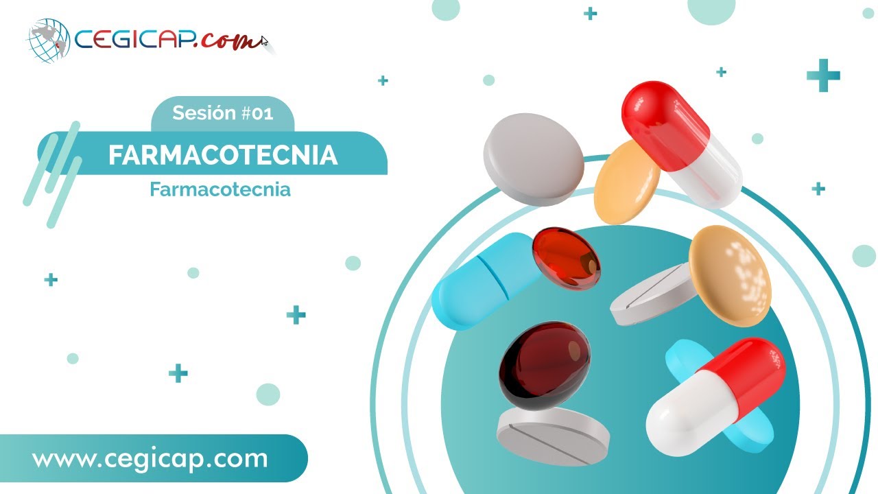 FARMACOTECNIA | SESIÓN #01 | Farmacotecnia