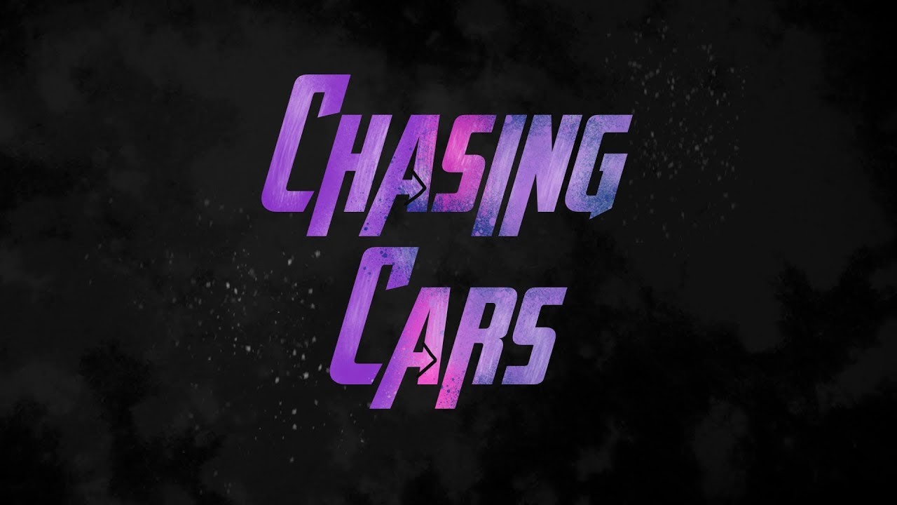 Avengers: Endgame - Chasing Cars