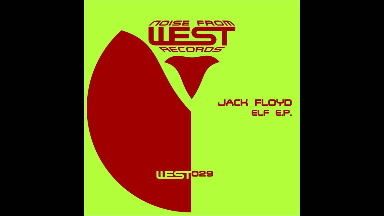 JACK FLOYD - ELF E.P. 