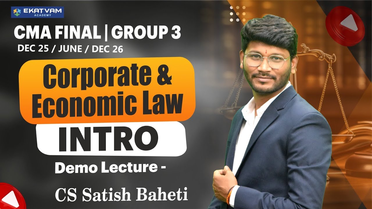 CMA Final Law Lecture 01 | Introduction to Law | For Dec. 25 & Jun 26 Exam | By CS Satish Baheti
