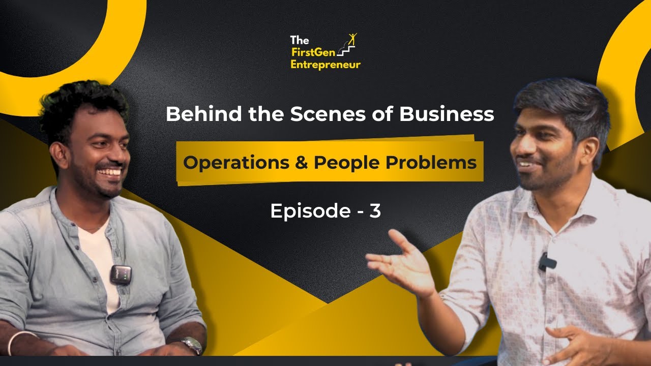 Behind the Scenes of Business: Operations & People Problems
