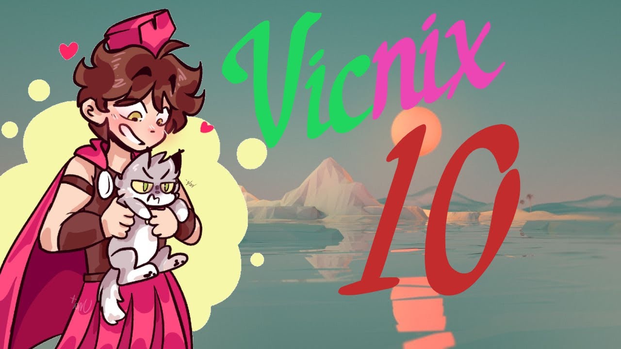 Vicnix momentos parte 10
