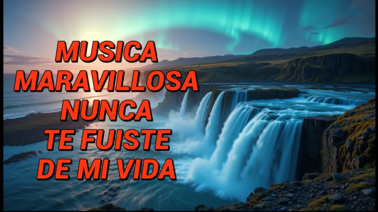 La mejor música instrumental del momento 🎶 Nunca te fuiste de mi vida