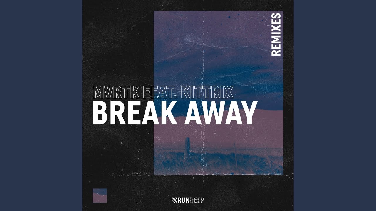 Break Away (Arround Remix)