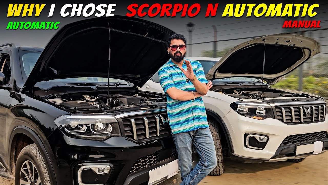 Why i Choose Automatic Scorpio N Over Manual Transmission | Automatic vs Manual Comparison