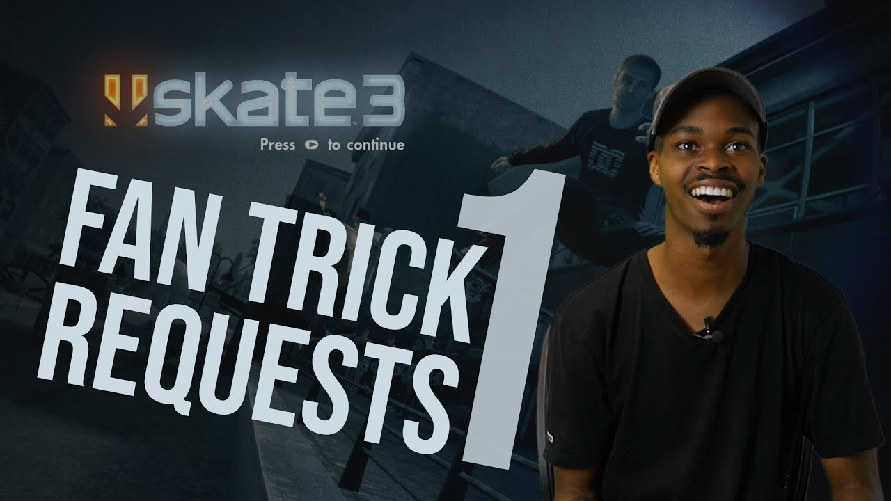 Skate 3 Fan Trick Requests 1 - Nigel Jones