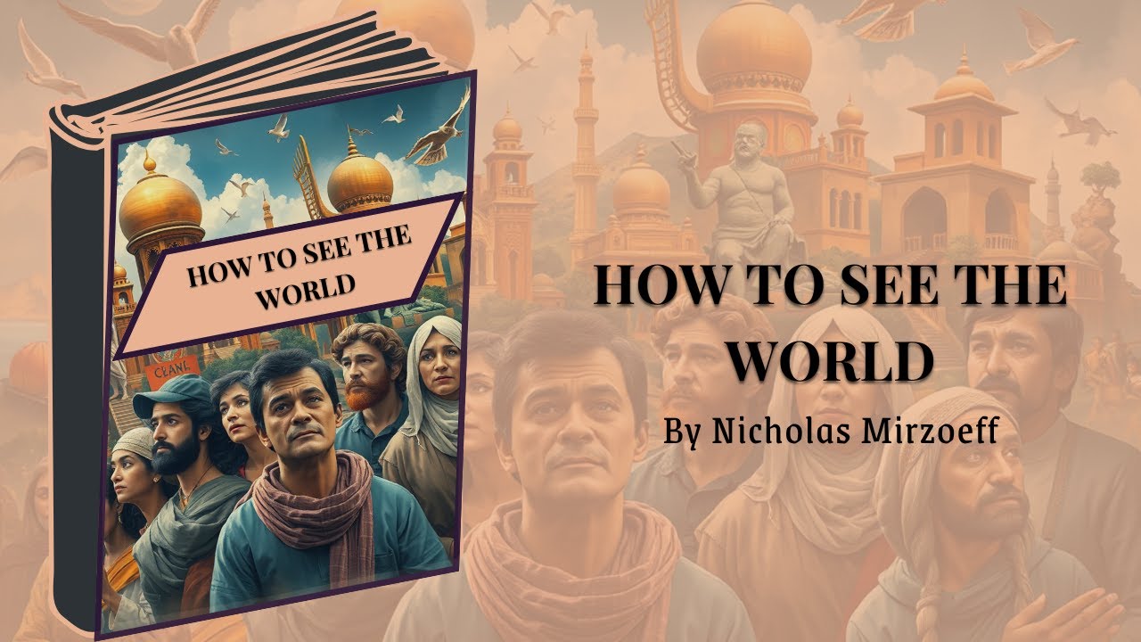 How to See the World by Nicholas Mirzoeff - Audiobook Summary | Sonic Library