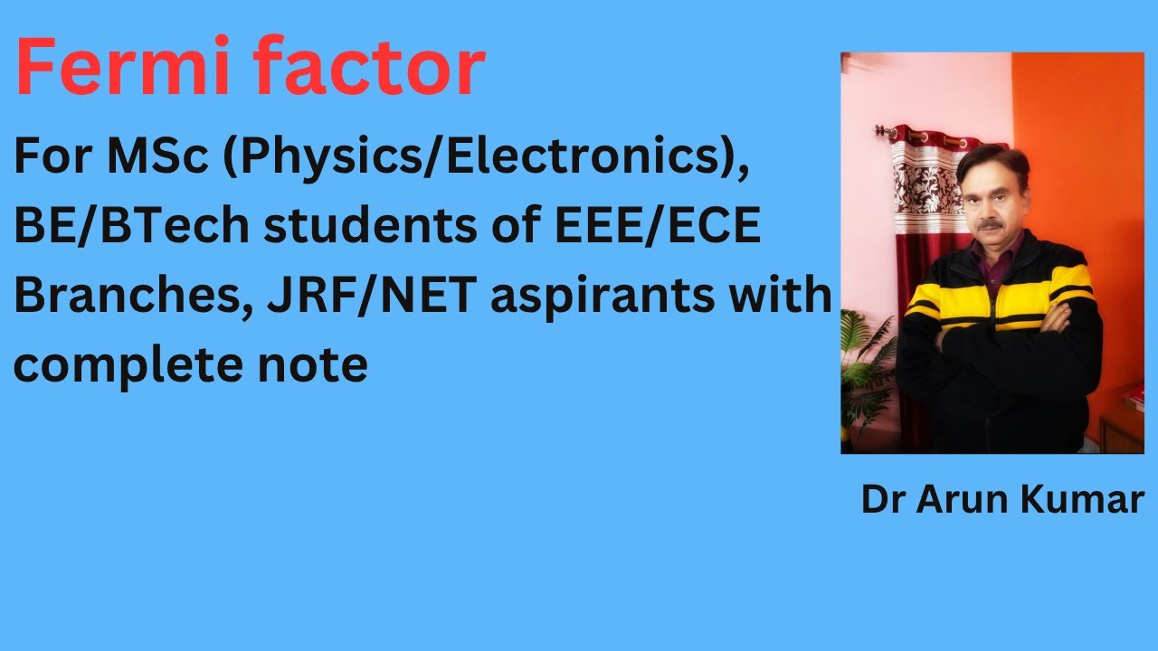 Fermi factor @ Arun’s. Physics Portal 