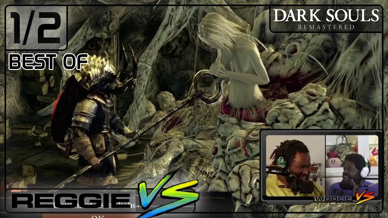 Best of Reggie VS Dark Souls (1/2)