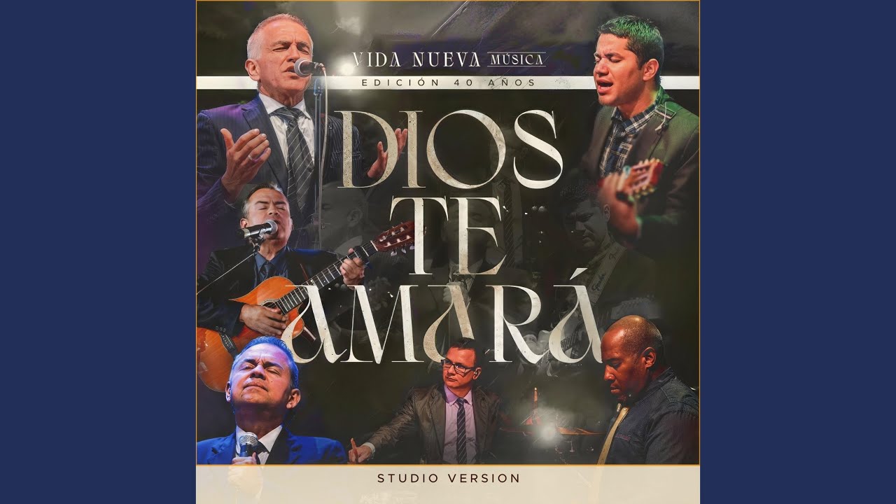 Dios Te Amará (Studio Version)