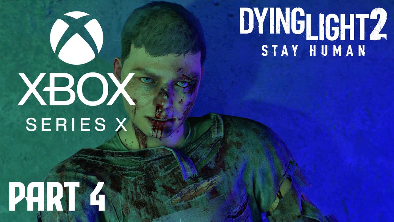Dying Light 2 Xbox Series X Gameplay PART 4