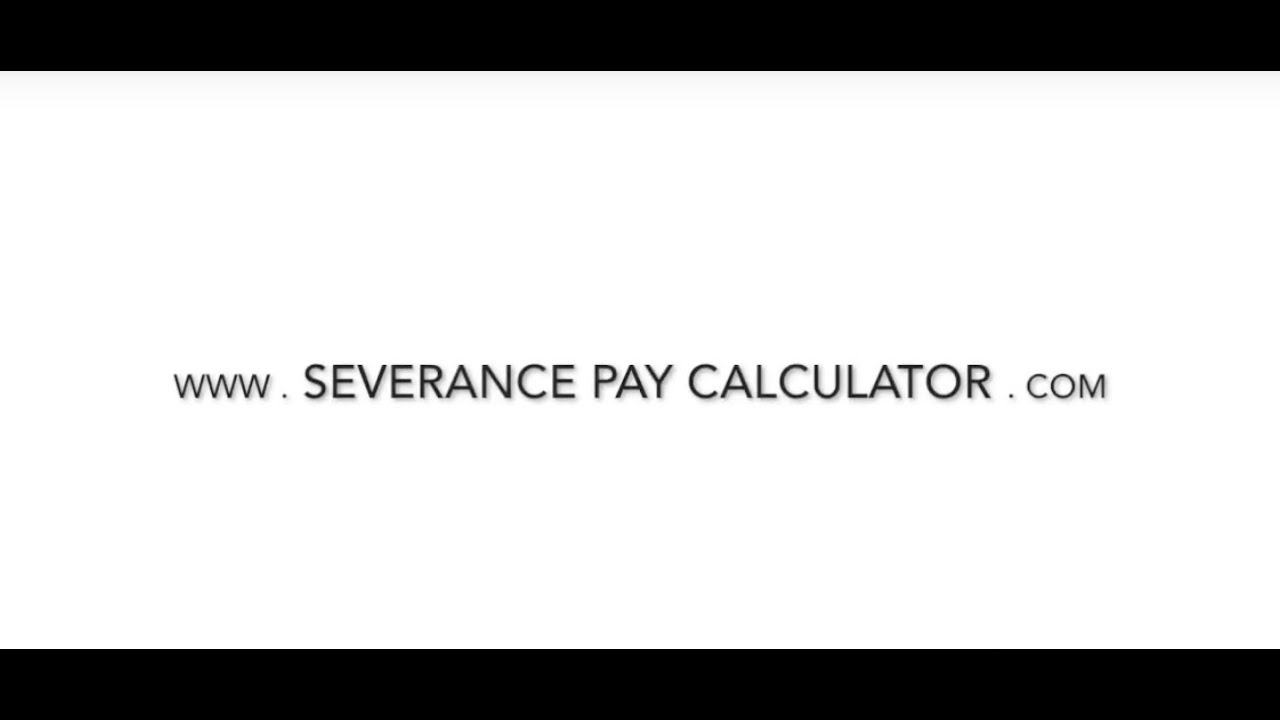 The Severance Pay Calculator