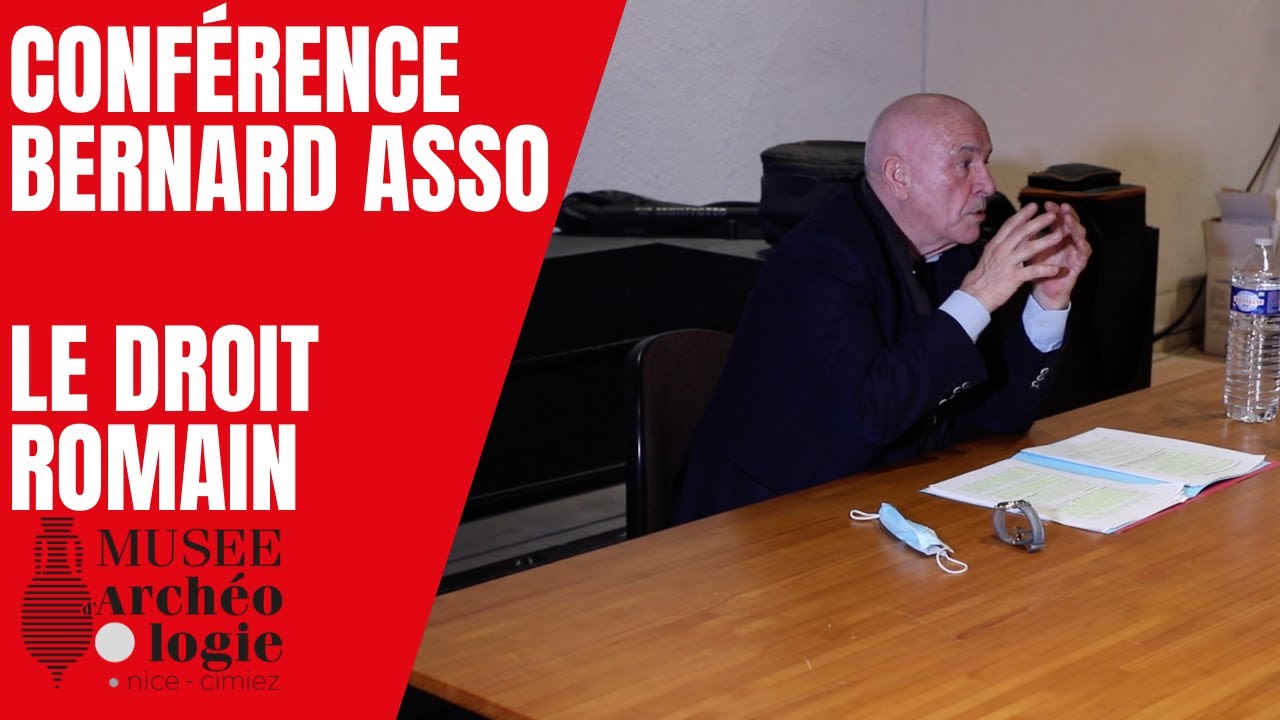 Bernard ASSO : Conférence sur le droit romain
