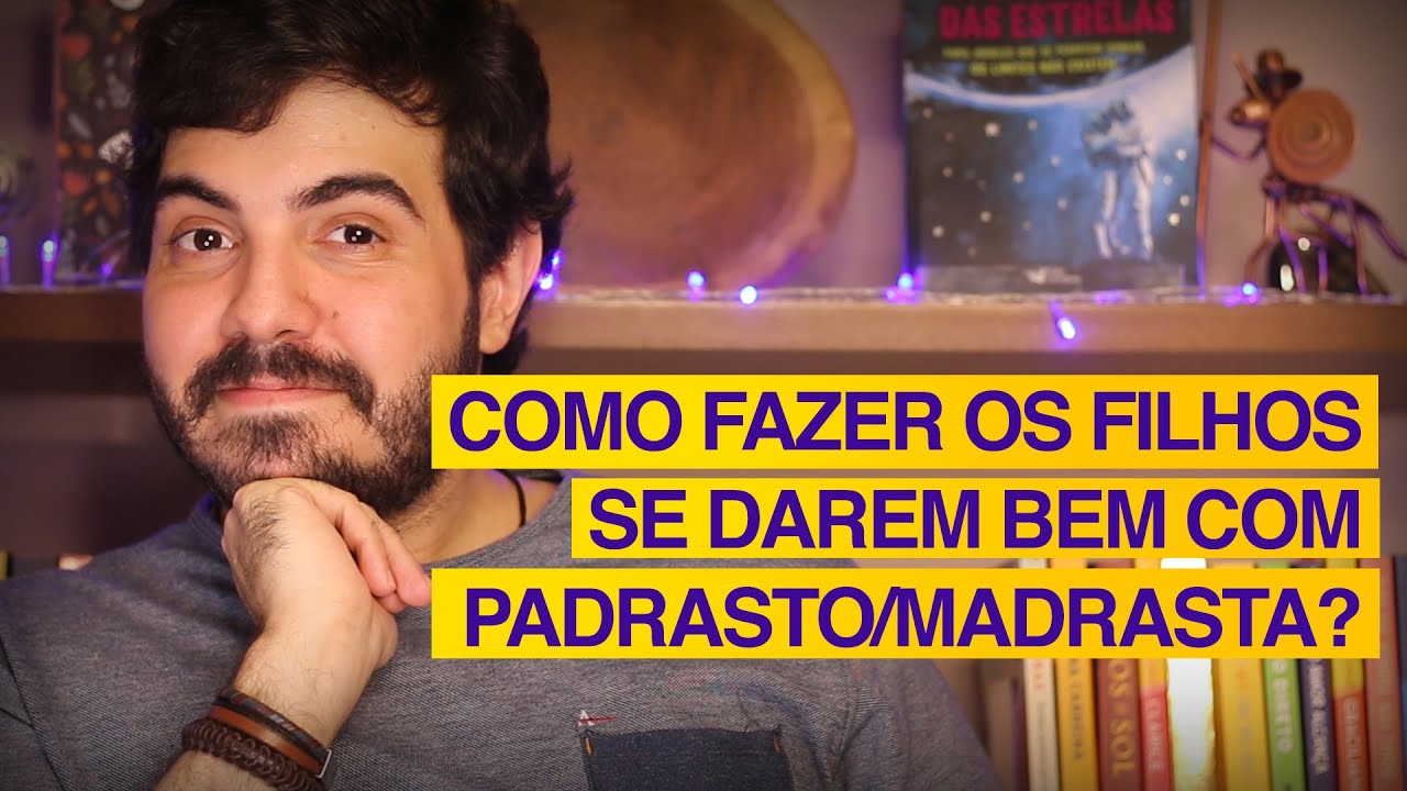 COMO FAZER OS FILHOS SE DAREM BEM COM PADRASTO/MADRASTA? (Psicólogo Victor)