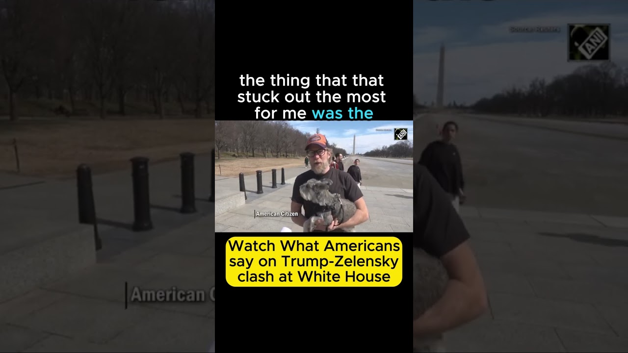 Americans React to Trump - Zelensky White House Clash Amid Russia-Ukraine Peace Talks