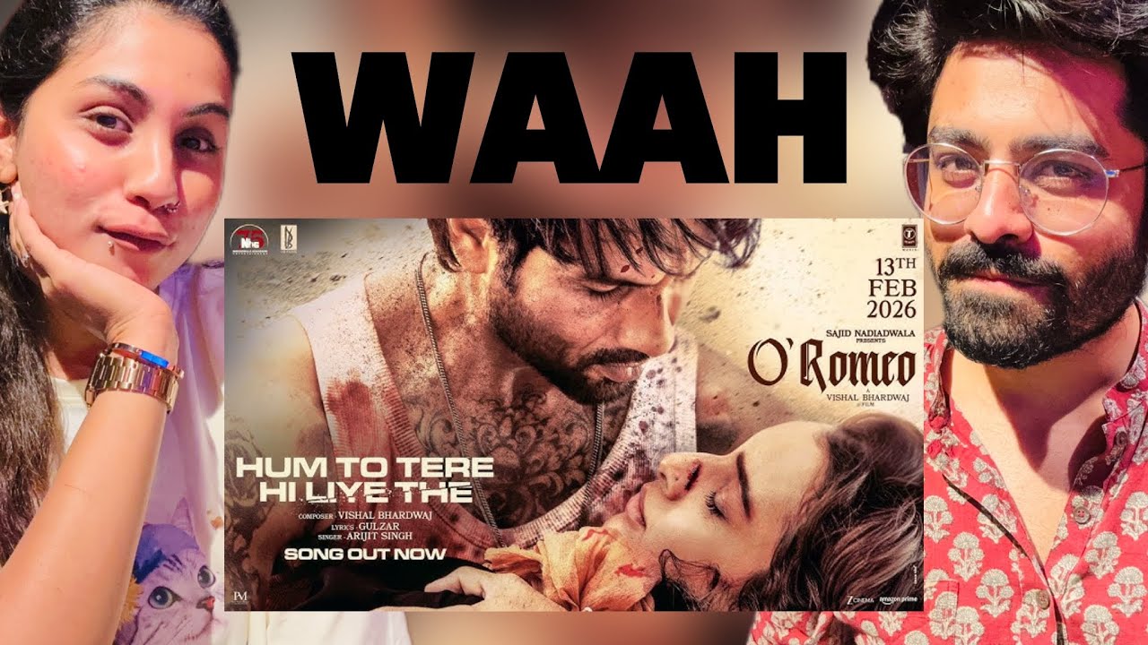 O'Romeo: Hum To Tere Hi Liye The Song Reaction | Shahid K, Triptii D | Vishal B | Gulzar | Arijit