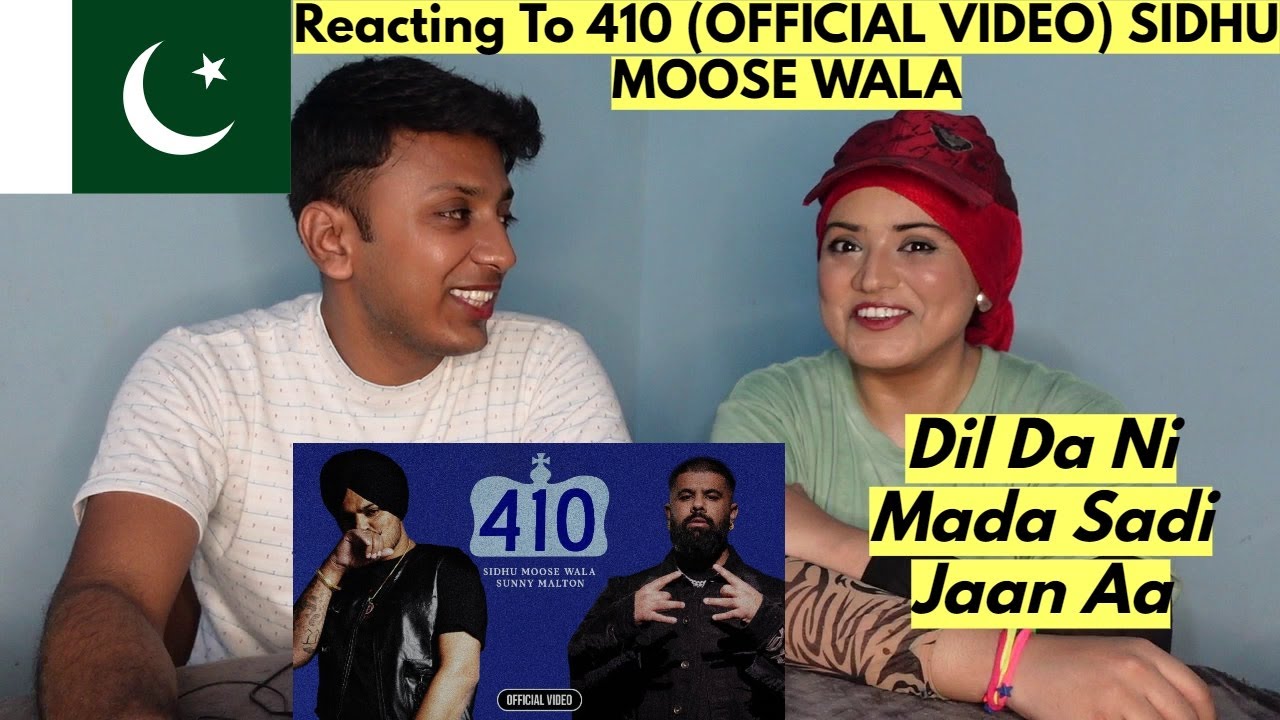 Pakistani Reaction On 410 (OFFICIAL VIDEO) SIDHU MOOSE WALA | Pakistanis Reaction |