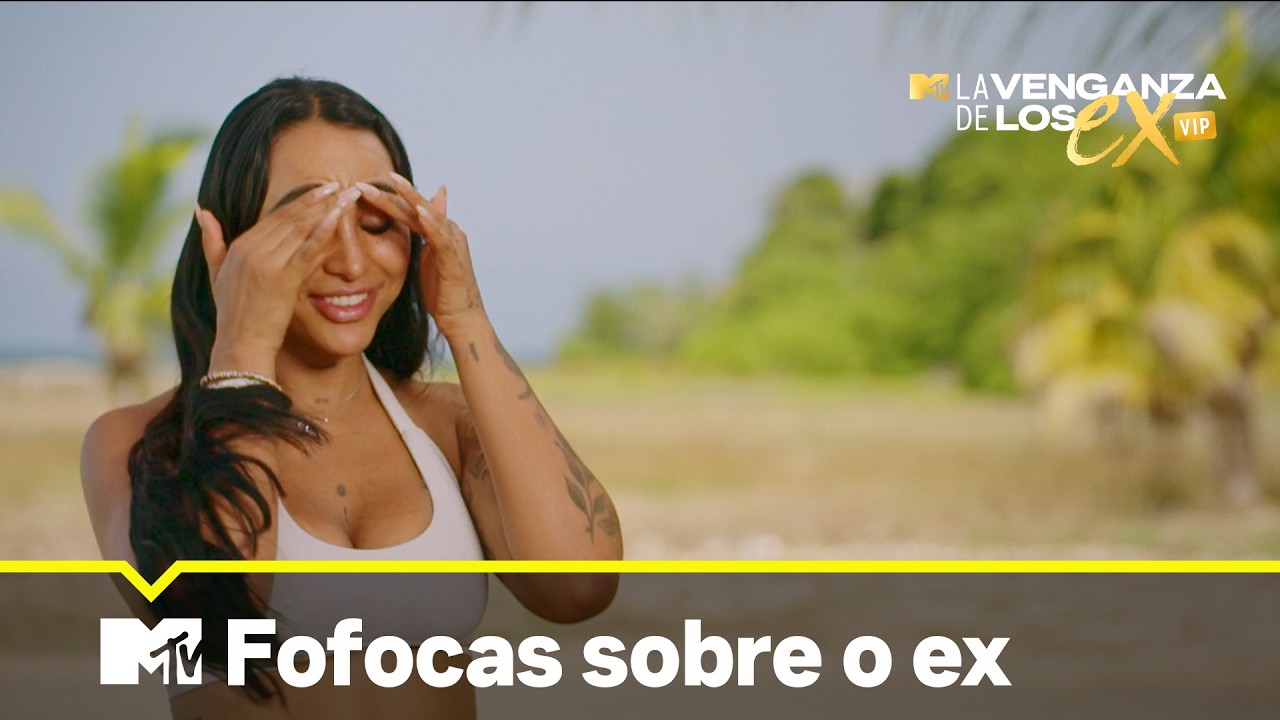 Yesenia descobre fofocas sobre seu ex | De Férias Com O EX: América Latina VIP