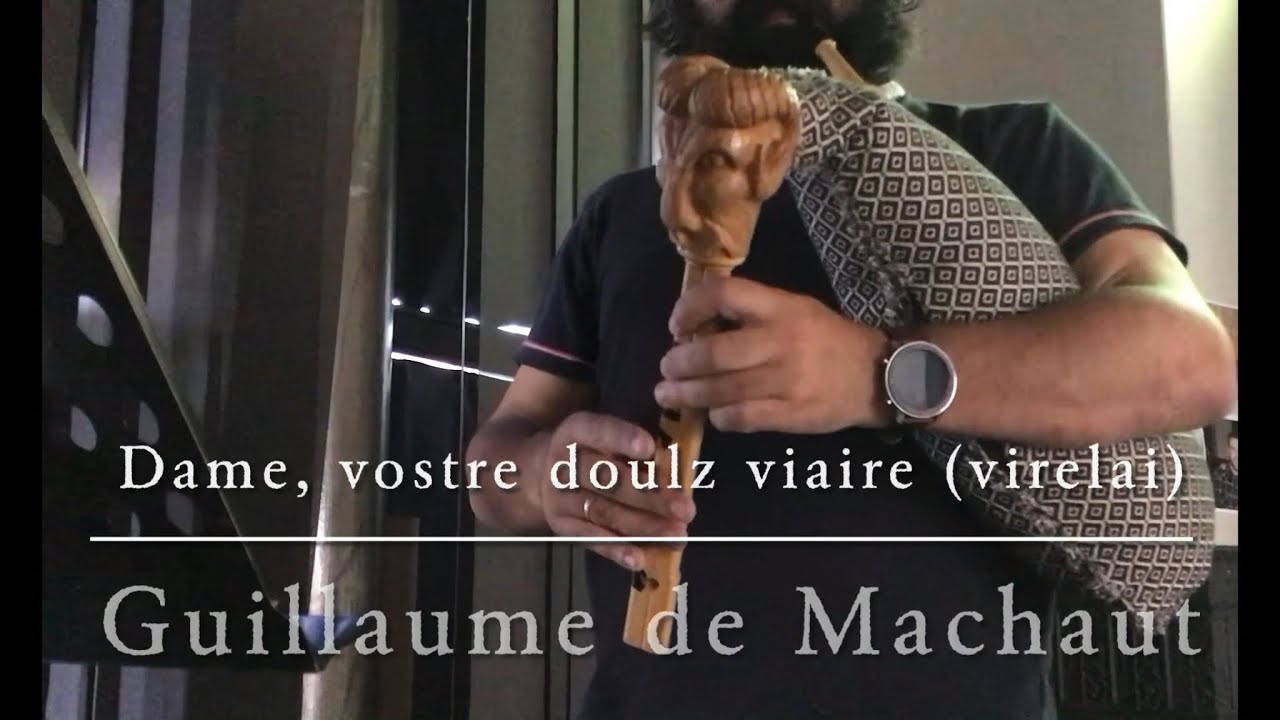 Dame, vostre doulz viaire (virelai) Guillaume de Machaut