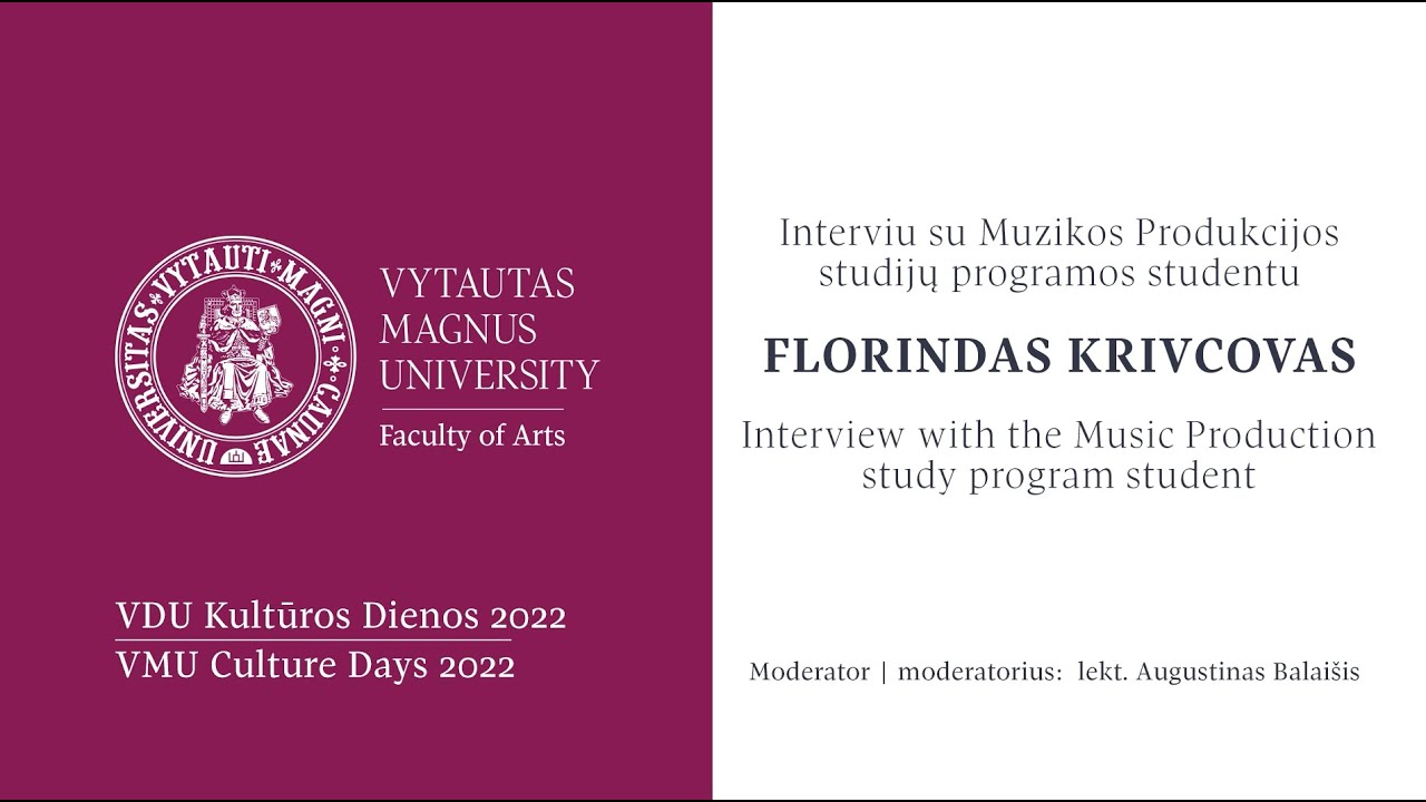 Interviu su Muzikos produkcijos studijų programos studentu FLORINDAS KRIVCOVAS