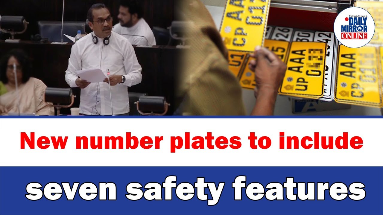 New number plates to include seven safety features: Bimal