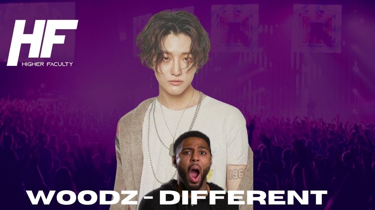 IM LATE!! THIS IS FIRE!!!  WOODZ _ DIFFERENT- Reaction (Higher Faculty)
