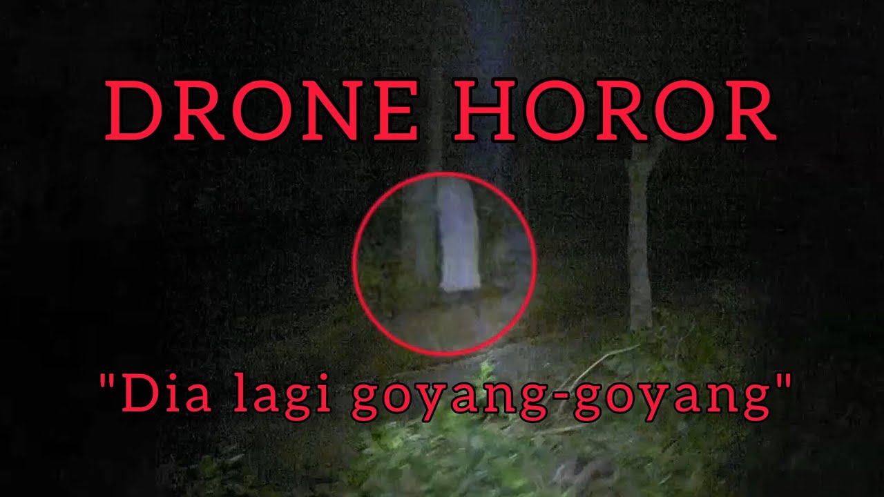 Drone Horor!! Kuntilanak Joget Terekam Kamera Drone