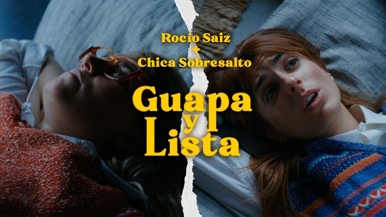 Rocío Saiz + Chica Sobresalto · Guapa y Lista
