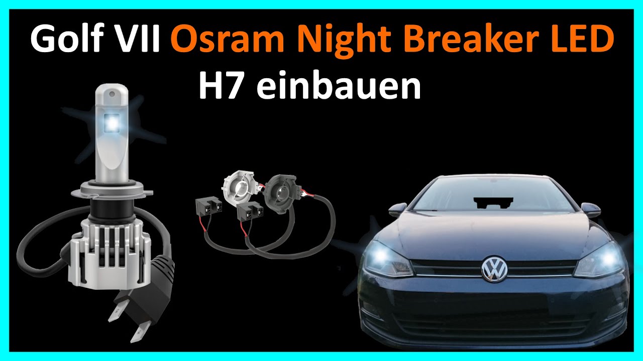 Golf VII vFL Osram Night Breaker LED H7 einbauen