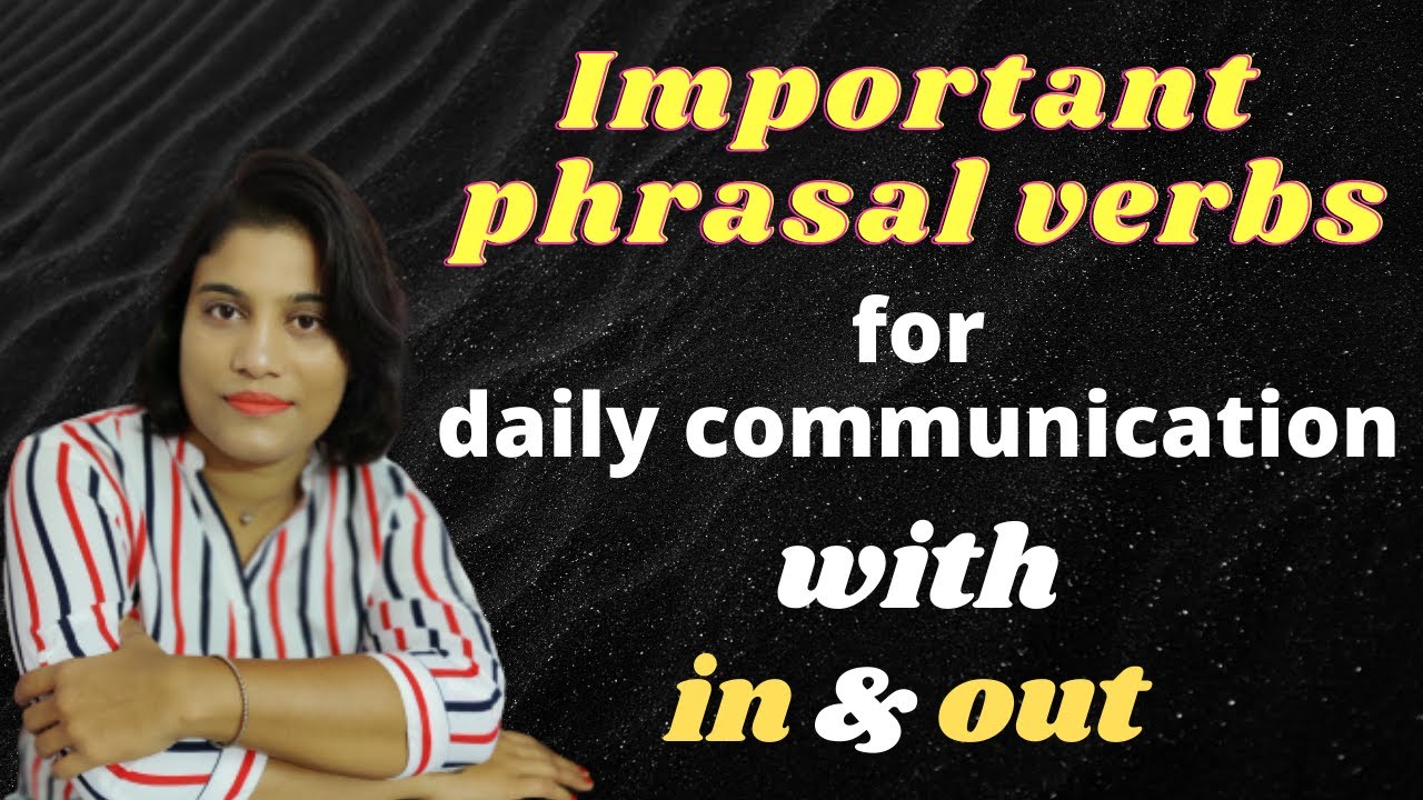 Phrasal Verbs with in and out | in and out phrasal verbs training