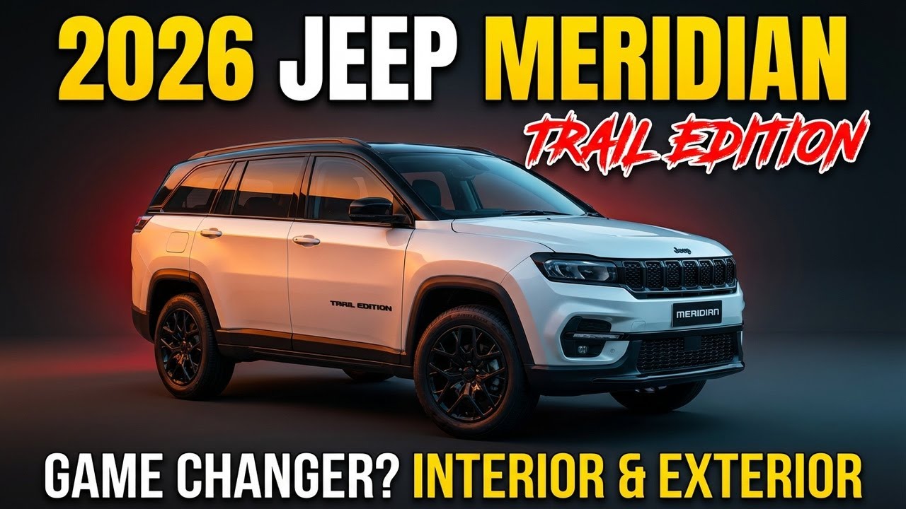 Jeep Meridian Trail Edition 2026 | Interior, Exterior & Detailed Review