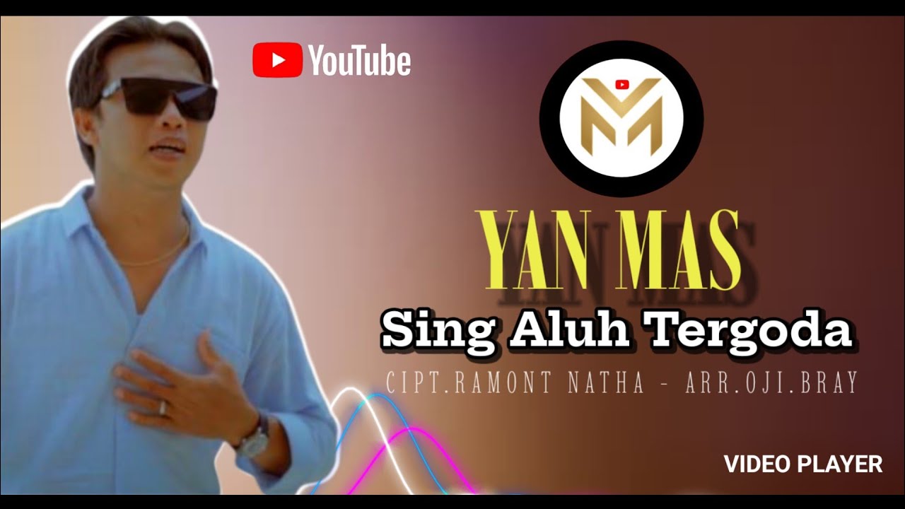 Sing Aluh Tergoda (Official Music Video)#yan_mas_official