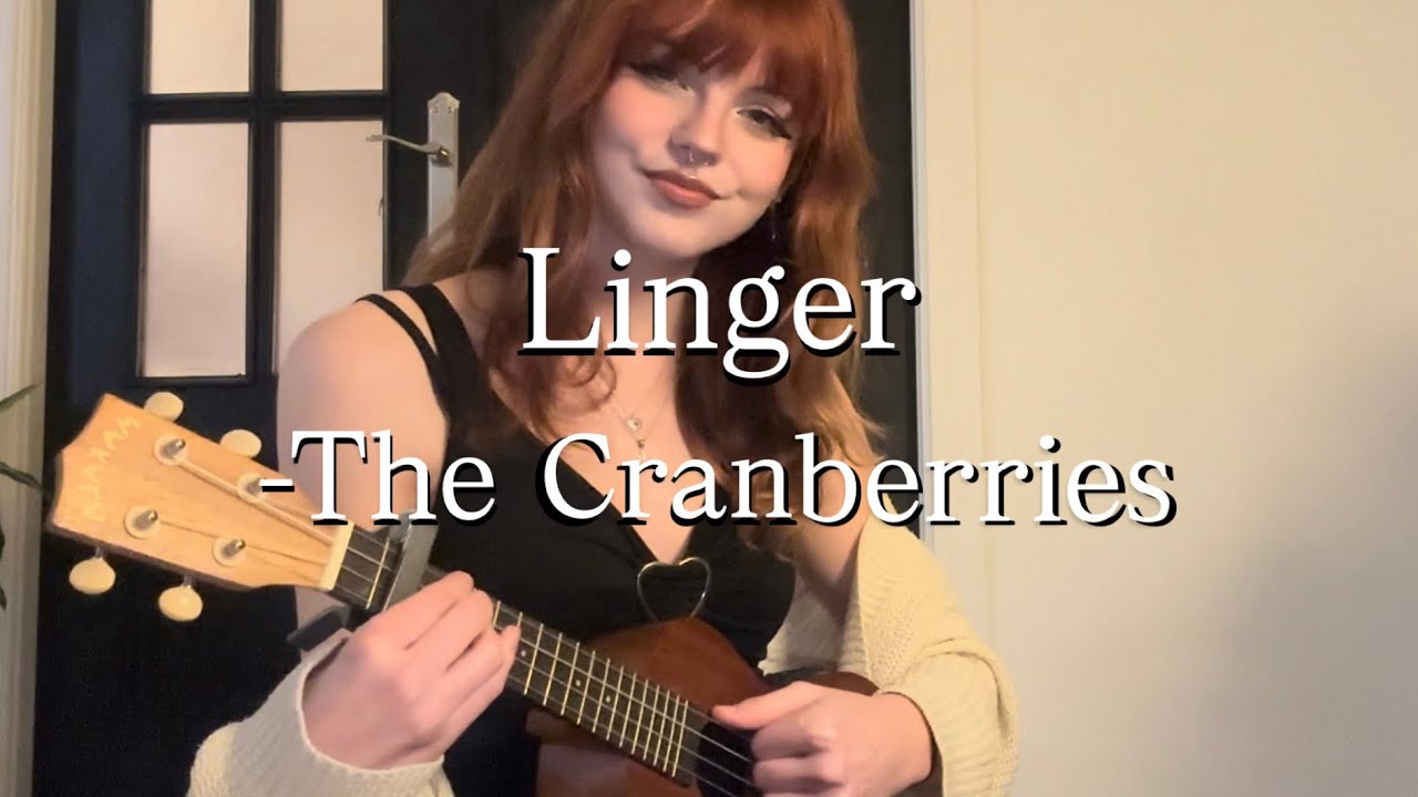 Linger - The Cranberries COVER