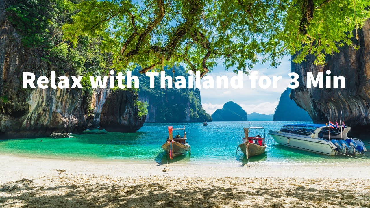 Relax with Thailand for 3 Min