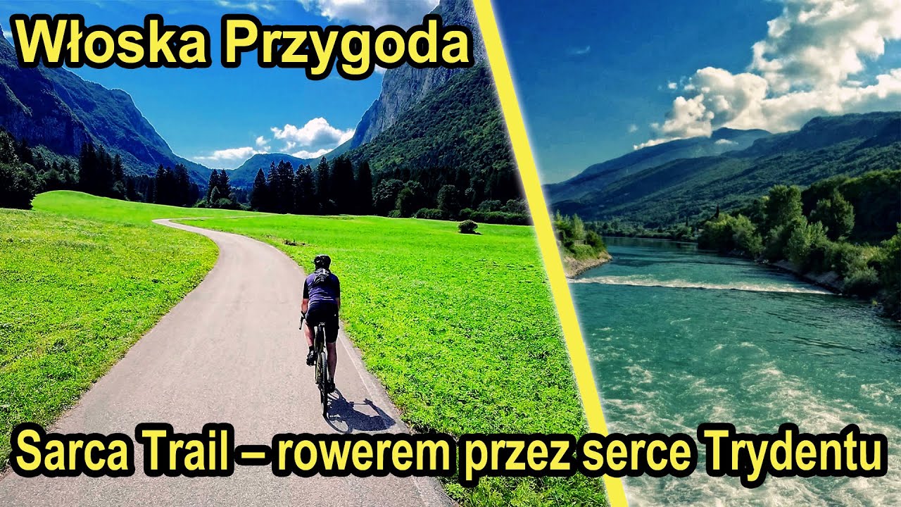 Odkrywając Trydent na gravelu - włoska przygoda -Sarca Trail