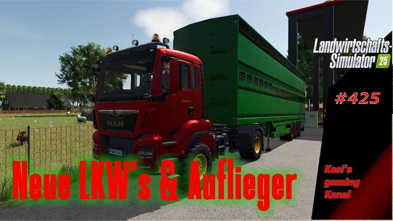 LS 25 Let's play #425 NF Marsch. Neue LKW's & Auflieger.