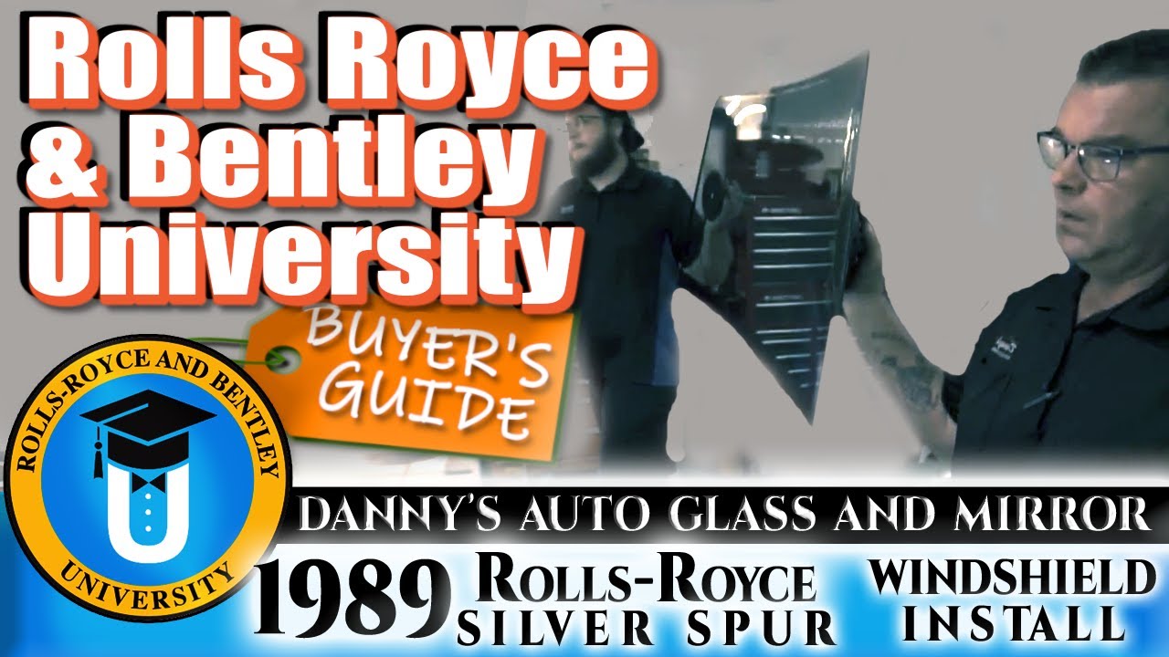 Rolls Royce And Bentley University - Windshield Install by Danny's Auto Glass And Mirror