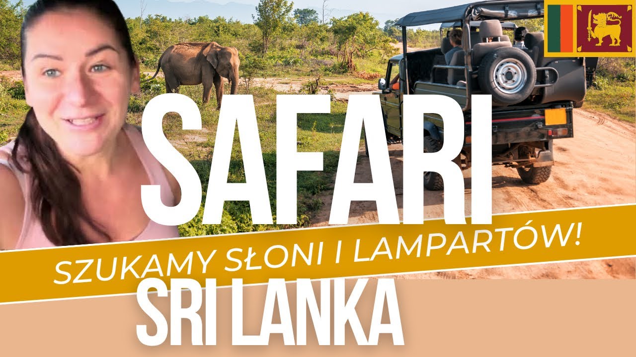 🇱🇰SAFARI Sri Lanka ze Słoniami i Lampartami - czy je spotkaliśmy? Park Narodowy Yala!