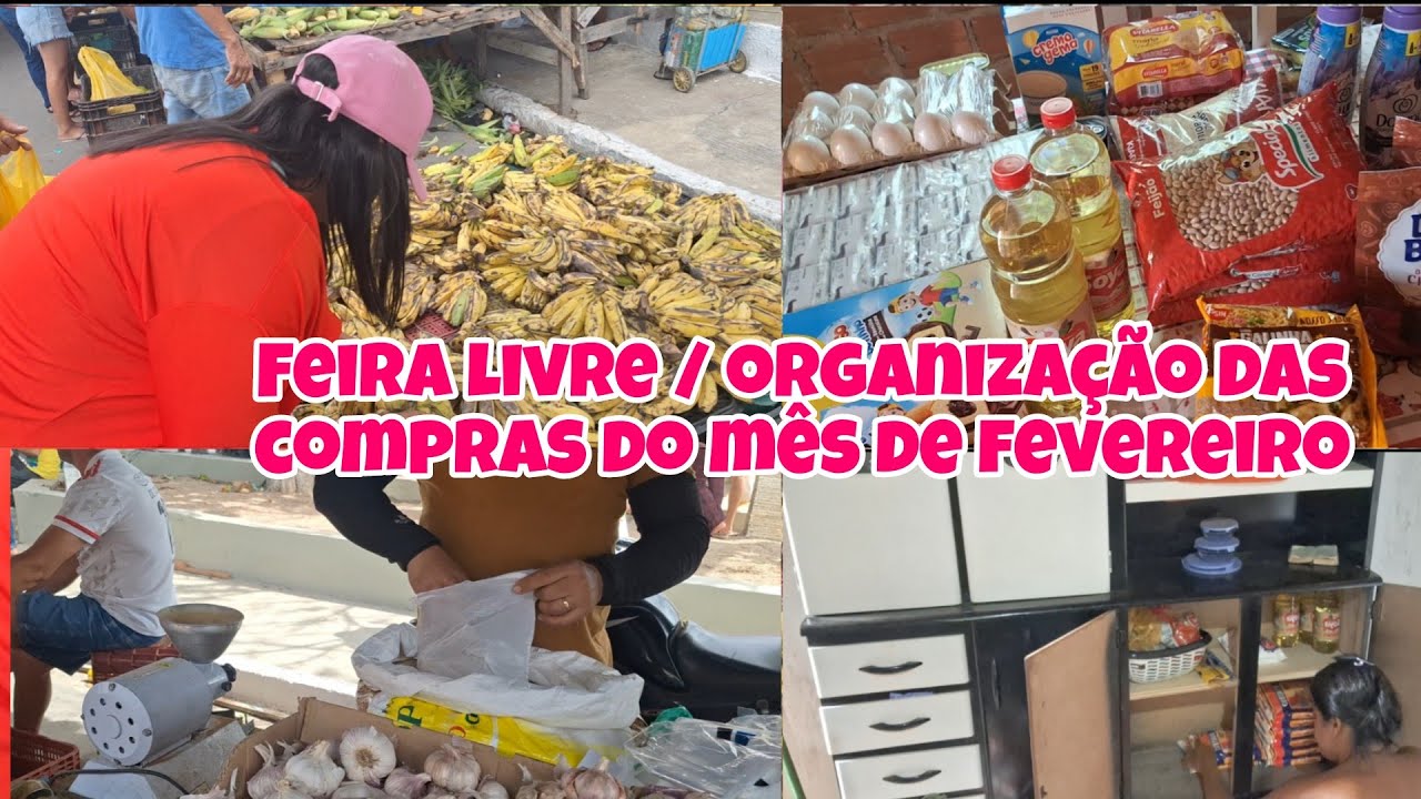 Reposição das compras do mês de fevereiro/ Feira livre na minha cidade 🛒🛒