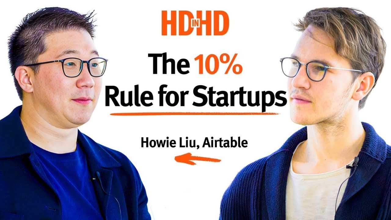 The 10% Bet That Built a $11B Company | Howie Liu (Airtable)