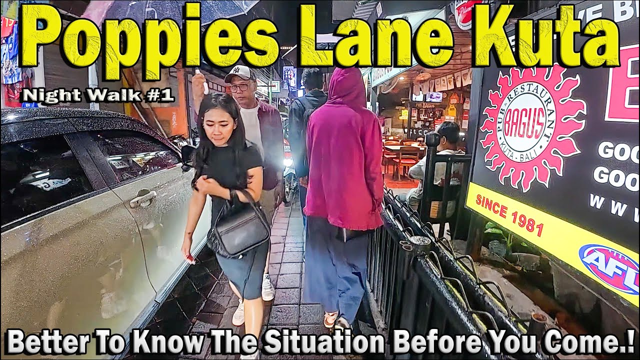 Lets Walk Around At Poppies Lane Kuta Bali..!! How Is The Nightlife..??