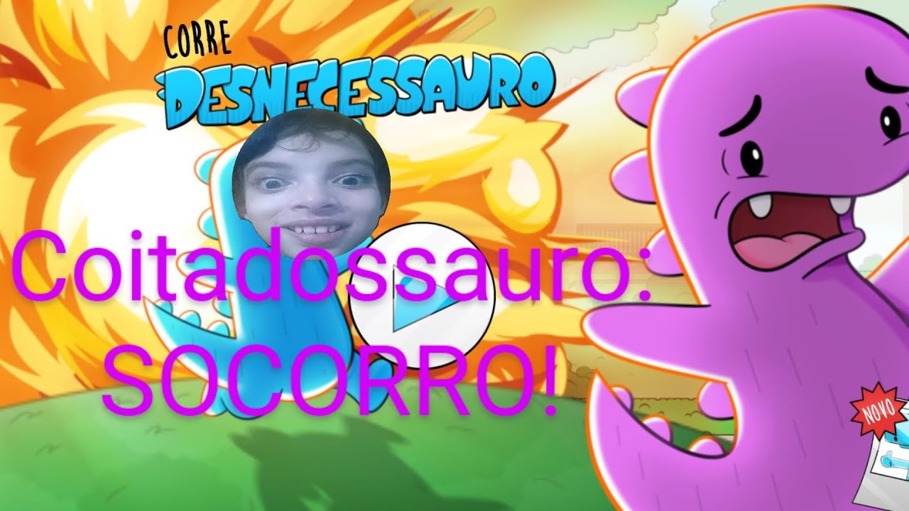 Jogando Corre Desnecessauro