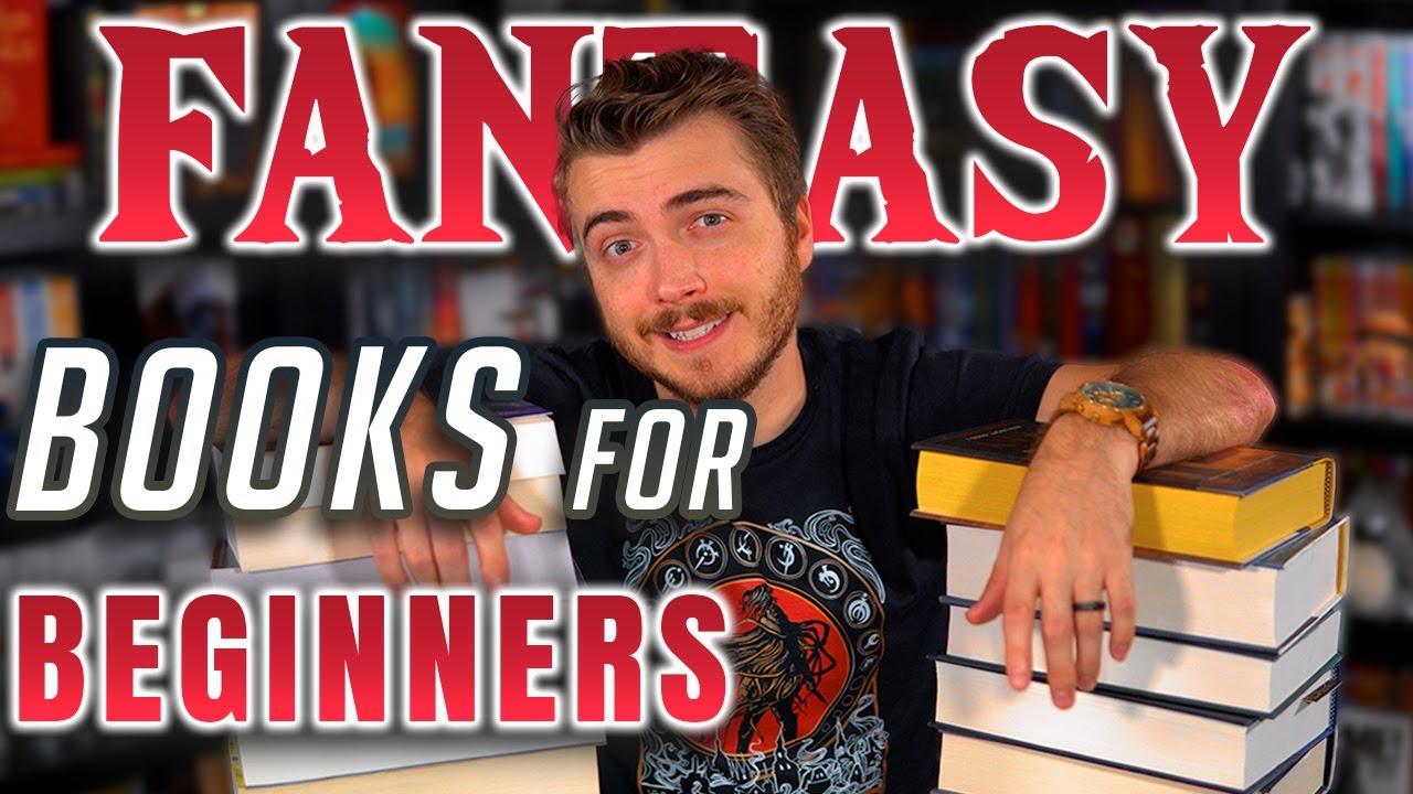 Top 10 Beginner Fantasy Books for Adults