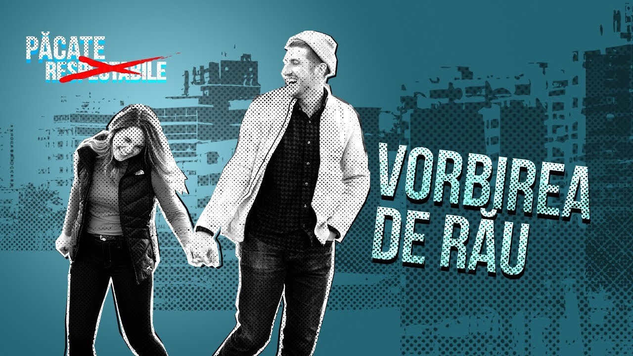 Păcate respectabile / Vorbirea de rău / Teofil Cotrău