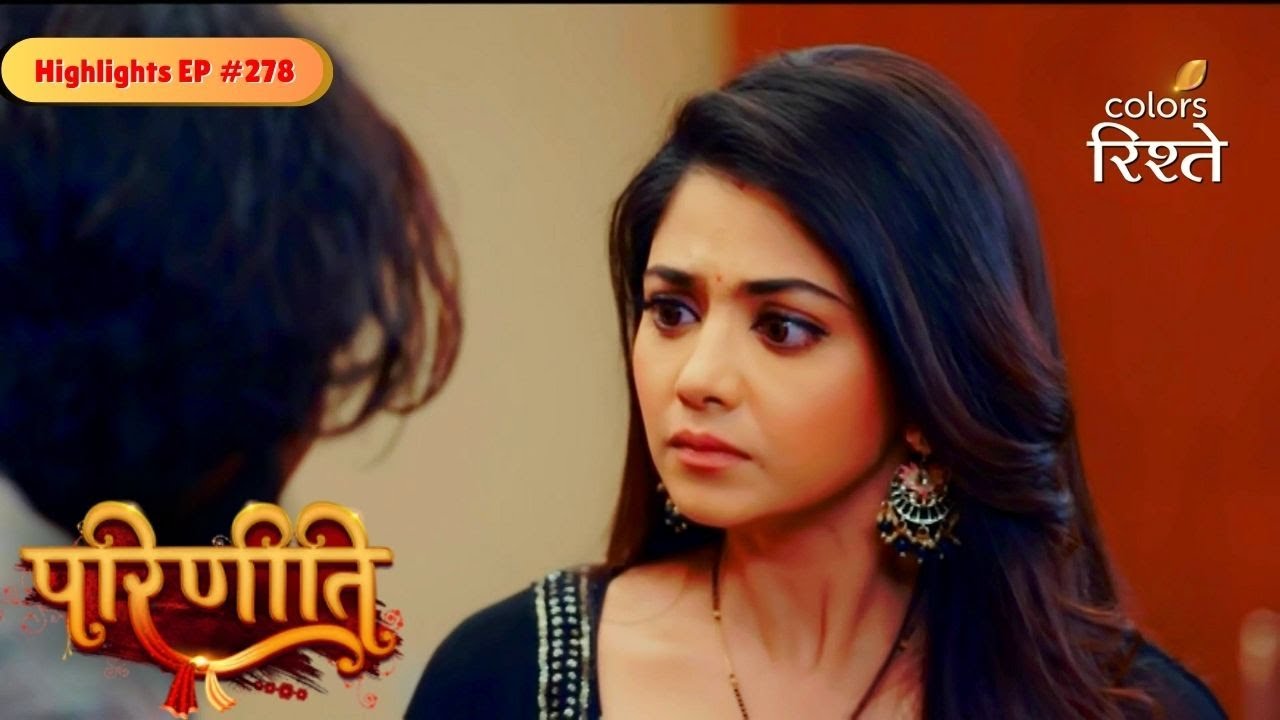 Parineeti | Raghu Threatens Neeti | Highlights Ep - 278 | Colors Rishtey
