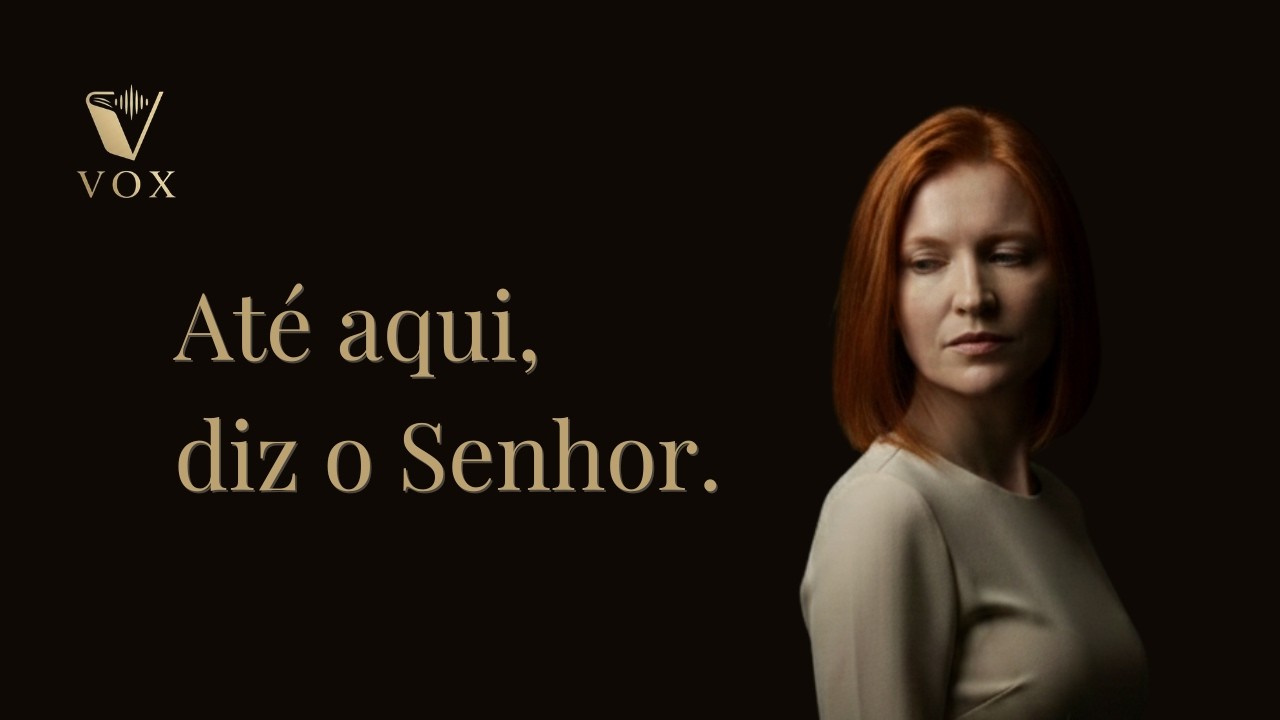 Até aqui, diz o Senhor.