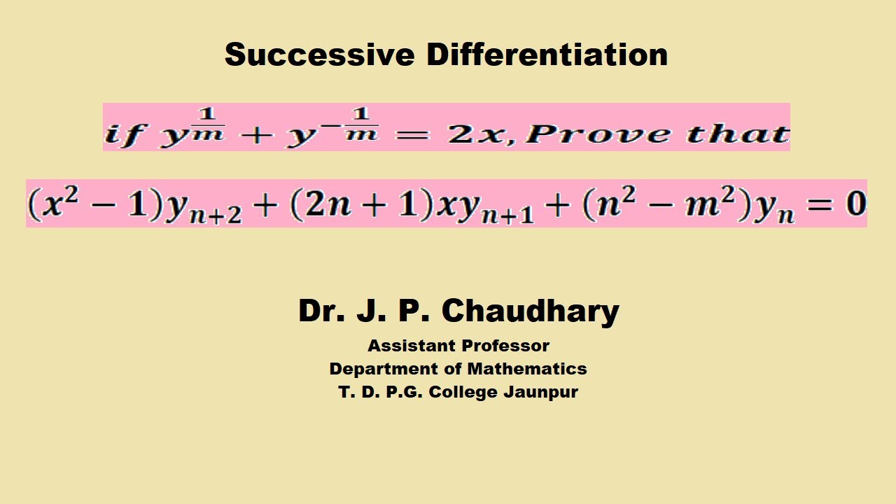 if y^1/m+ y^-1/m=2x prove that (x^2-1)y_n+2+(2n+1)xy_n+1+(n^2-m^2)y_n=0| Successive Differentiation