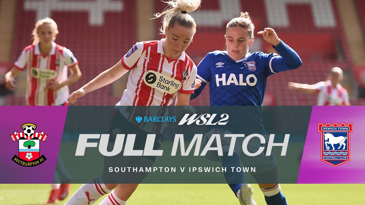 Full Match: Southampton v Ipswich Town | Barclays WSL 2