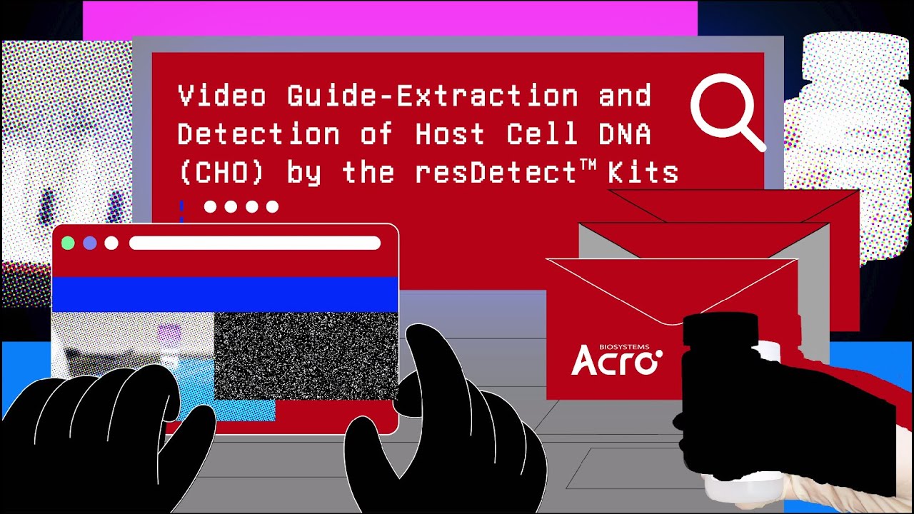 Video Guide-Extraction and Detection of Host Cell DNA (CHo) by the resDetect Kits