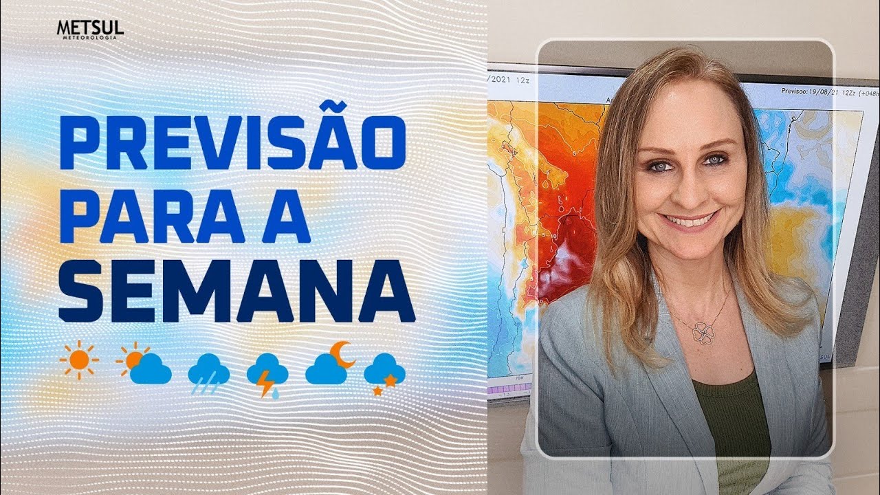 Previs&atilde;o do tempo para a semana | METSUL 